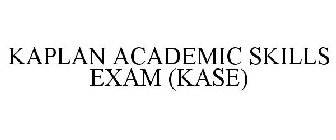 KAPLAN ACADEMIC SKILLS EXAM (KASE)