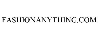 FASHIONANYTHING.COM