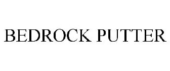 BEDROCK PUTTER