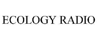 ECOLOGY RADIO