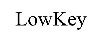 LOWKEY