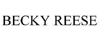 BECKY REESE