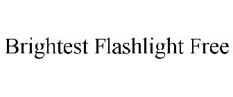 BRIGHTEST FLASHLIGHT FREE