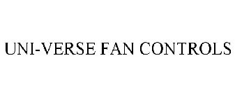 UNI-VERSE FAN CONTROLS