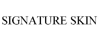 SIGNATURE SKIN