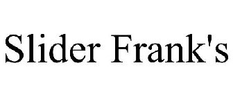 SLIDER FRANK'S