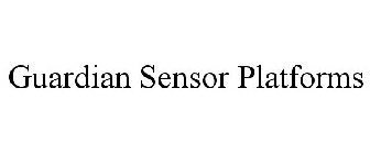 GUARDIAN SENSOR PLATFORMS