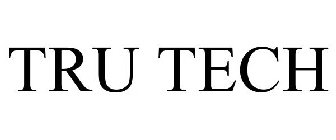 TRU TECH