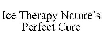ICE THERAPY NATURE´S PERFECT CURE