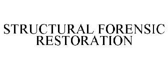 STRUCTURAL FORENSIC RESTORATION