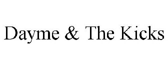 DAYME & THE KICKS