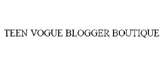 TEEN VOGUE BLOGGER BOUTIQUE