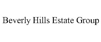 BEVERLY HILLS ESTATE GROUP