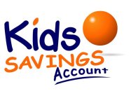 KIDS SAVINGS ACCOUNT