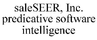 SALESEER, INC. PREDICATIVE SOFTWARE INTELLIGENCE