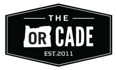 THE ORCADE EST. 2011