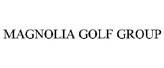 MAGNOLIA GOLF GROUP