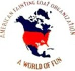 AMERICAN FAINTING GOAT ORGANIZATION A WORLD OF FUN