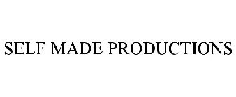 SELF MADE PRODUCTIONS