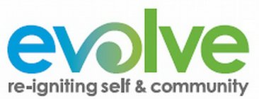 EVOLVE RE-IGNITING SELF & COMMUNITY