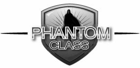 PHANTOM CLASS