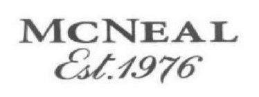 MCNEAL EST.1976