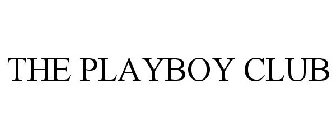 THE PLAYBOY CLUB