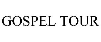 GOSPEL TOUR