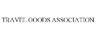 TRAVEL GOODS ASSOCIATION