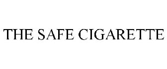 THE SAFE CIGARETTE