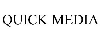 QUICK MEDIA