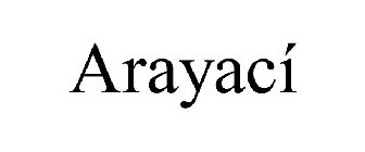 ARAYACÍ