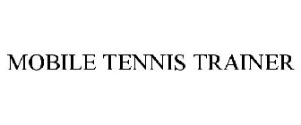 MOBILE TENNIS TRAINER