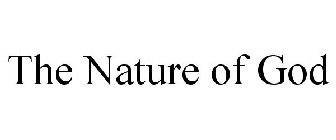 THE NATURE OF GOD