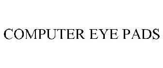 COMPUTER EYE PADS