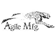 AGILE MFG.