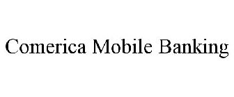 COMERICA MOBILE BANKING