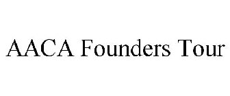 AACA FOUNDERS TOUR