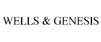 WELLS & GENESIS