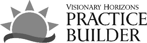 VISIONARY HORIZONS PRACTICE BUILDER