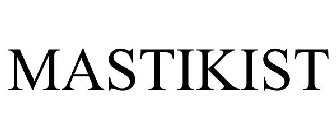 MASTIKIST