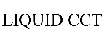 LIQUID CCT