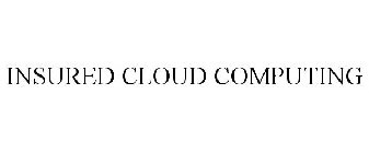 INSURED CLOUD COMPUTING