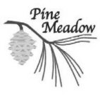 PINE MEADOW