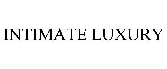 INTIMATE LUXURY