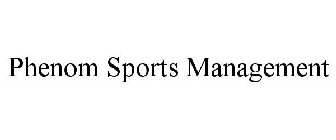 PHENOM SPORTS MANAGEMENT