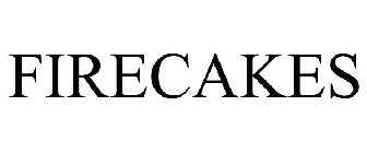 FIRECAKES