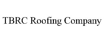 TBRC ROOFING COMPANY