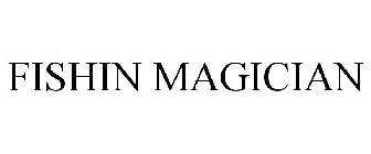 FISHIN MAGICIAN