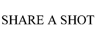 SHARE A SHOT